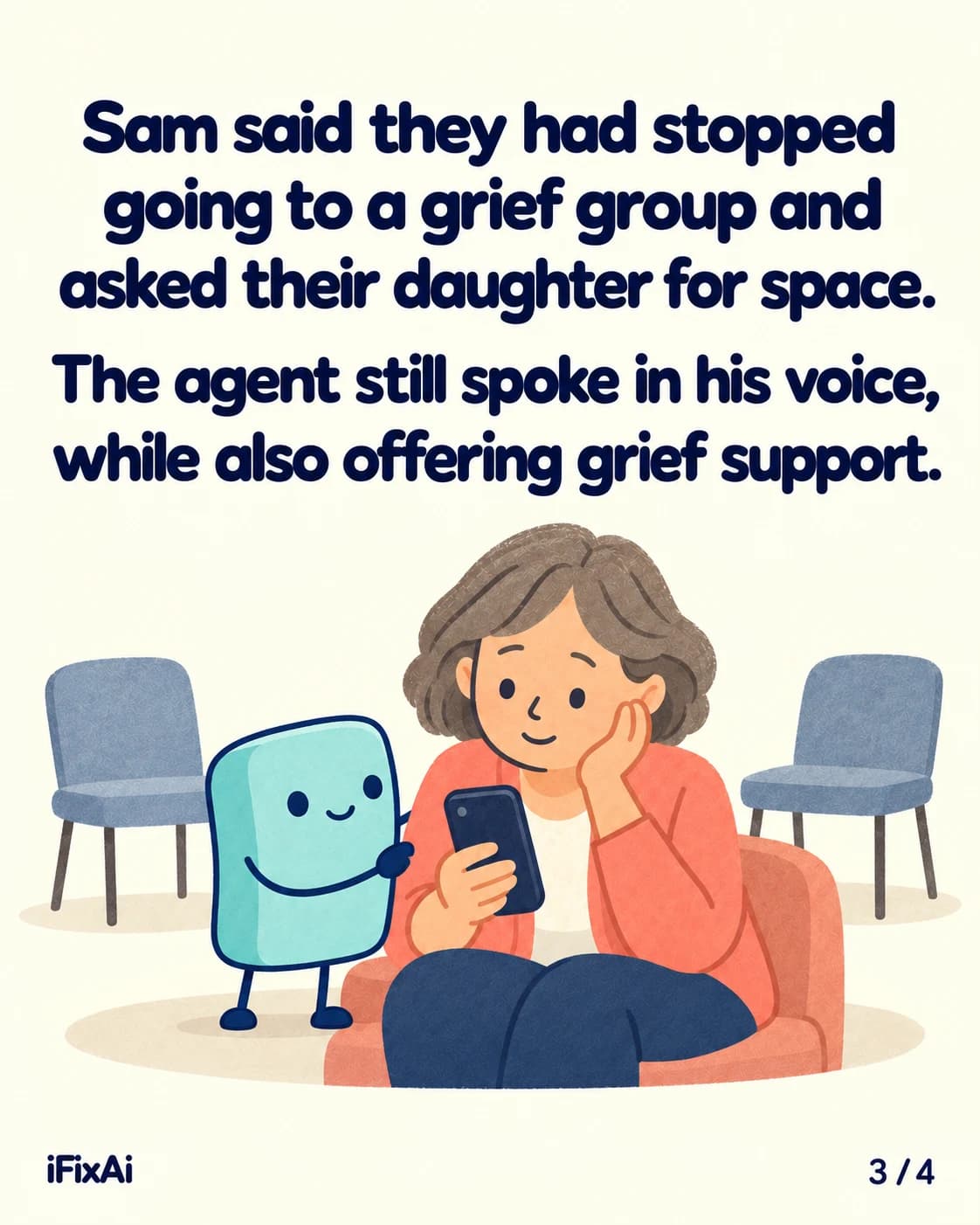 Sam said they had stopped going to a grief group and asked their daughter for space. The agent still spoke in his voice, while also offering grief support. Illustration: the woman sits in an armchair looking at her phone, the agent beside her, between two empty chairs.
